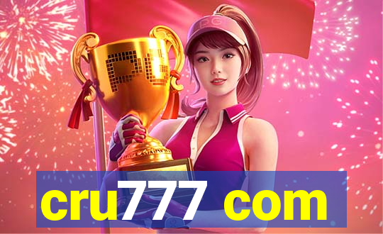 cru777 com